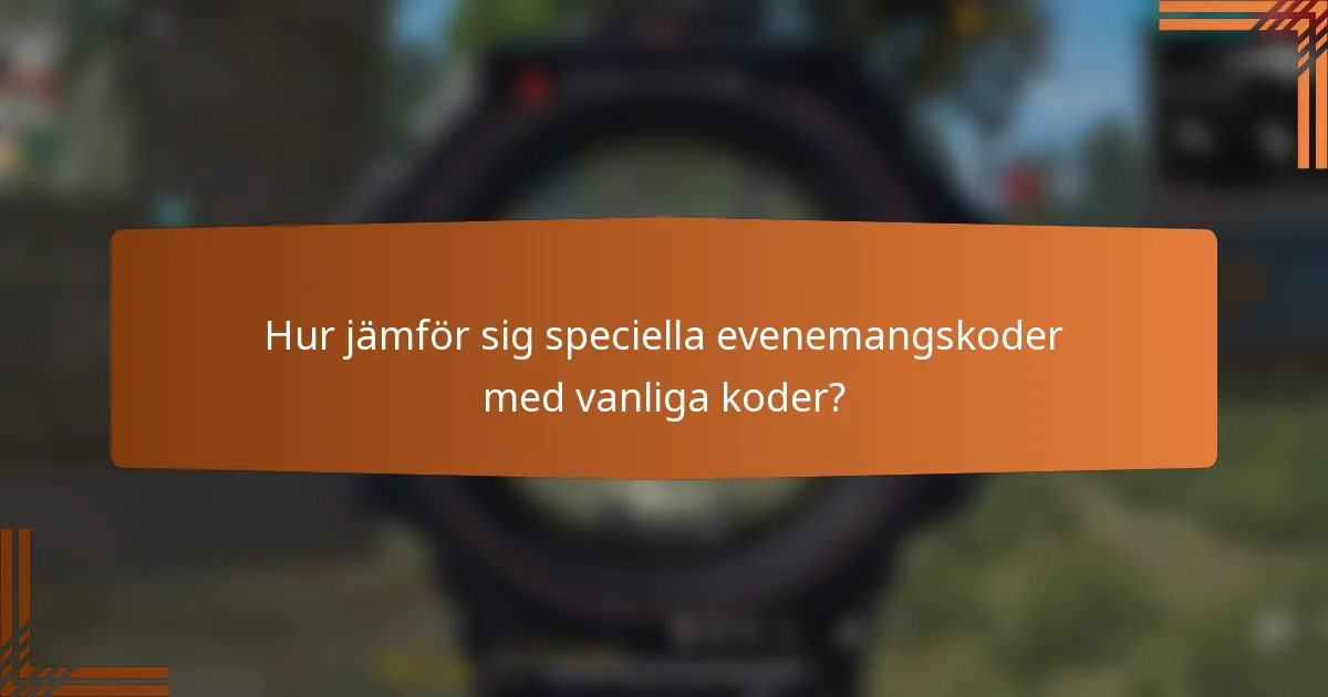 Hur jämför sig speciella evenemangskoder med vanliga koder?