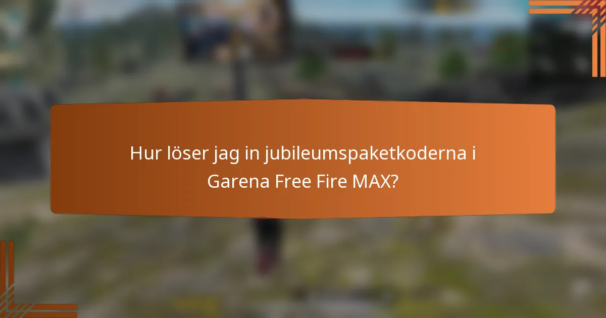 Hur löser jag in jubileumspaketkoderna i Garena Free Fire MAX?